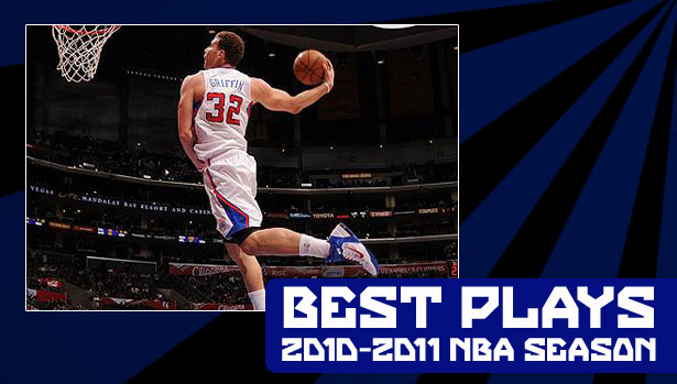 List 'Em: The Best Plays of the 2010-2011 NBA Season